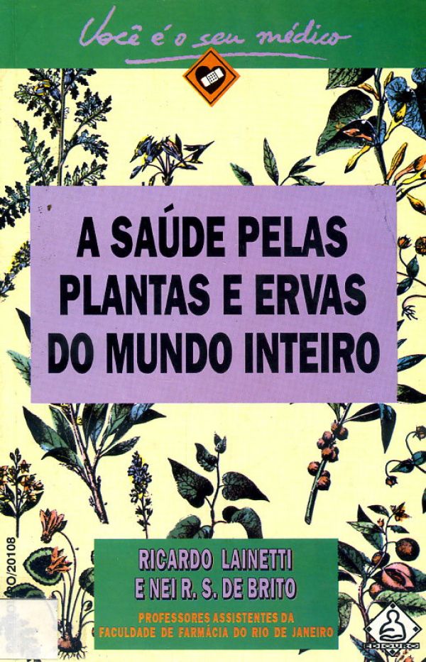 Saúde pelas Plantas e Ervas do Mundo Inteiro, A - 633 LAI